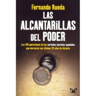 Las alcantarillas del poder