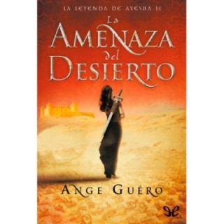 La amenaza del desierto