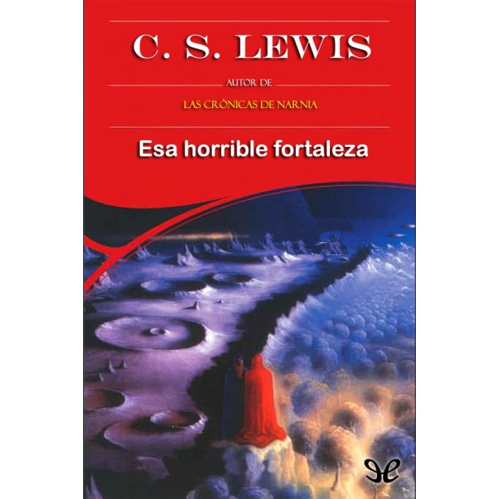 Esa horrible fortaleza