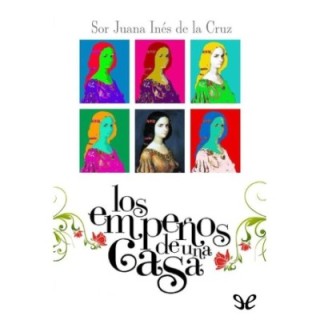 Los empeños de una casa