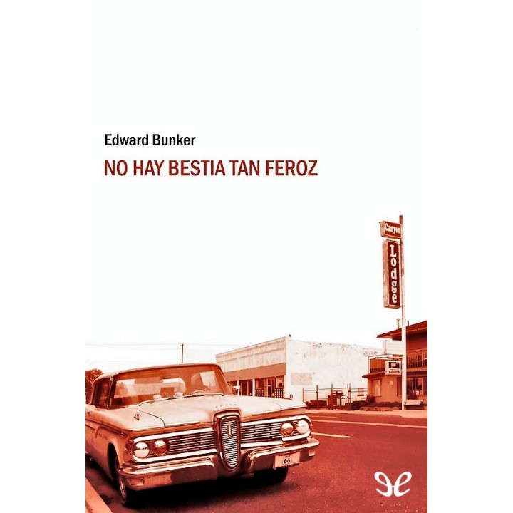 No hay bestia tan feroz