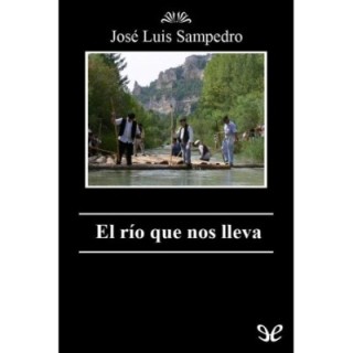 El río que nos lleva