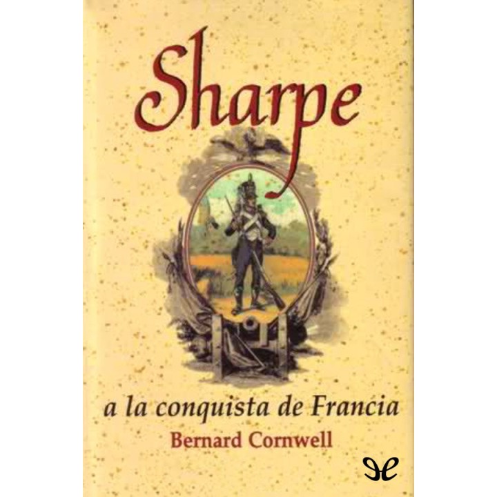 Sharpe a la conquista de Francia