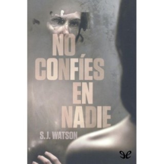 No confíes en nadie