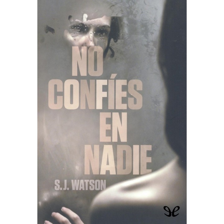 No confíes en nadie