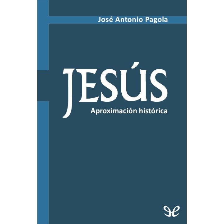 Jesús: aproximación histórica