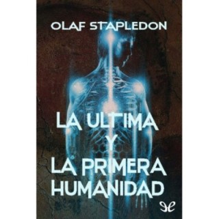La última y la primera humanidad