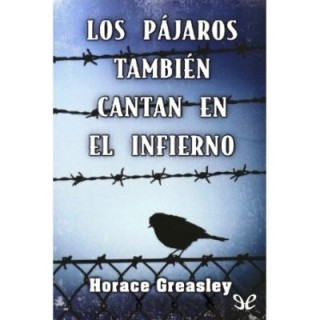 Los pájaros también cantan en el infierno