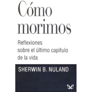 Cómo morimos