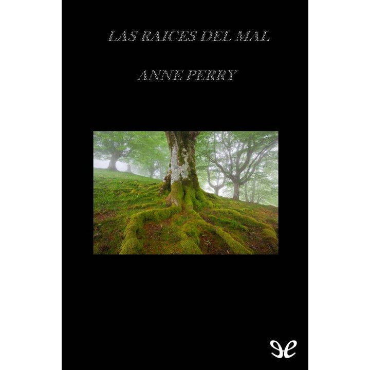 Las raíces del mal