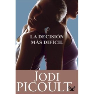 La decisión más difícil