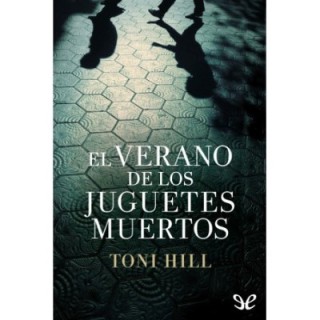 El verano de los juguetes muertos