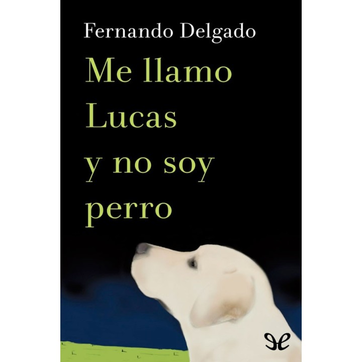 Me llamo Lucas y no soy perro