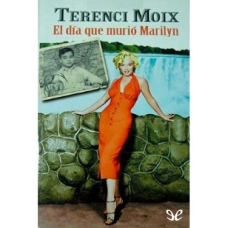 El día que murió Marilyn