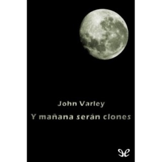 Y mañana serán clones