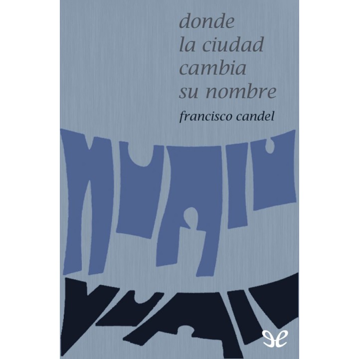 Donde la ciudad cambia su nombre