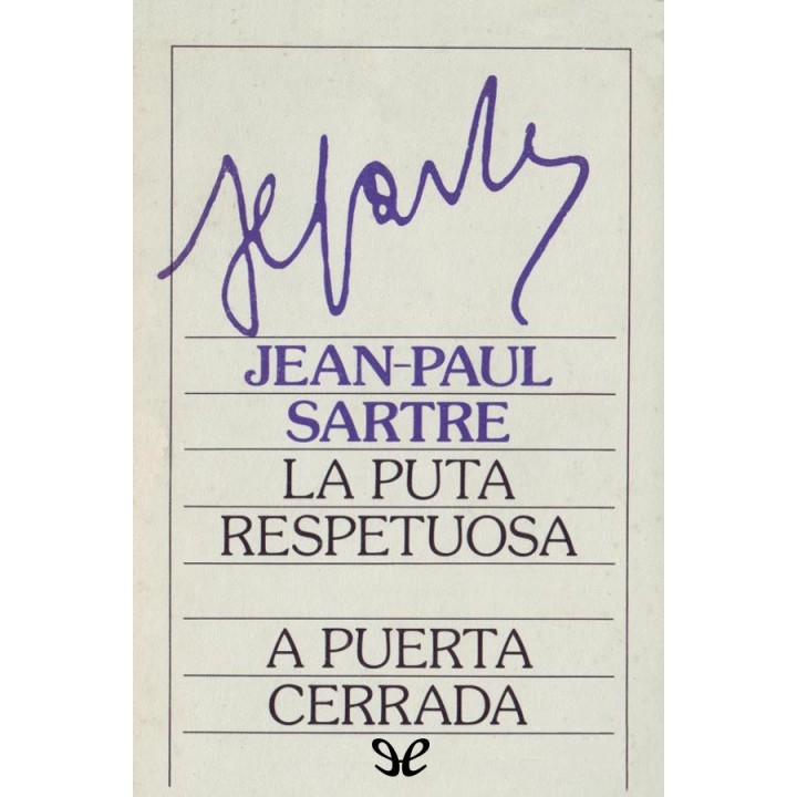 La puta respetuosa. A puerta cerrada