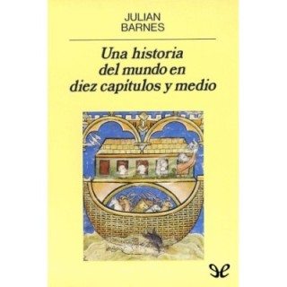 Una historia del mundo en diez capítulos y medio