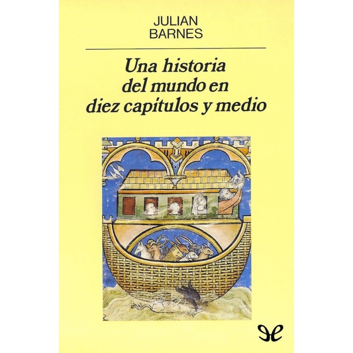 Una historia del mundo en diez capítulos y medio