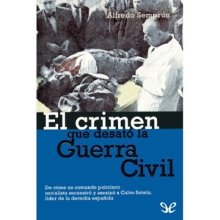 El crimen que desató la guerra civil