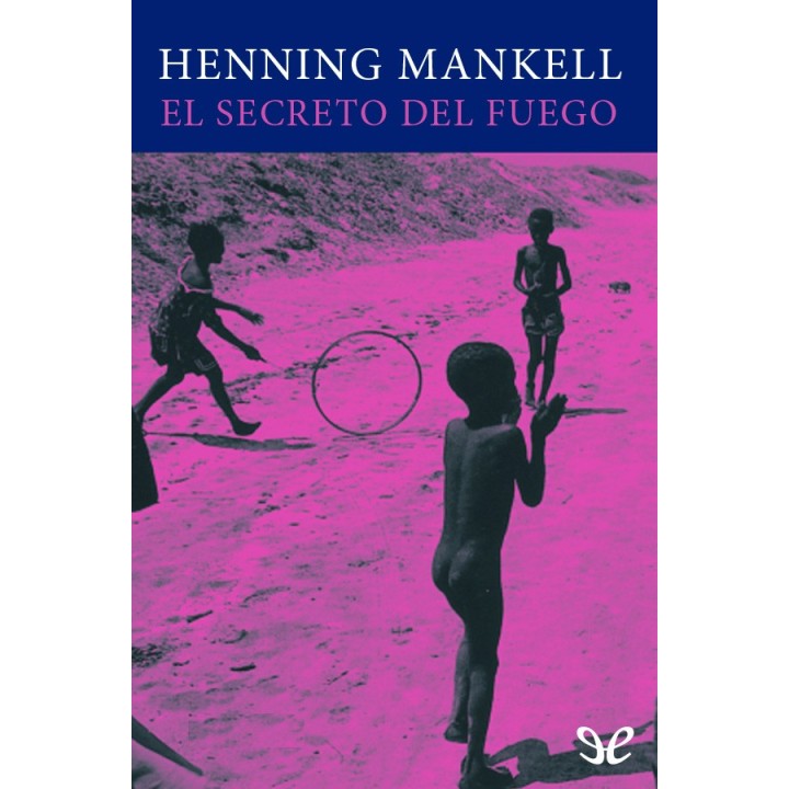 El secreto del fuego