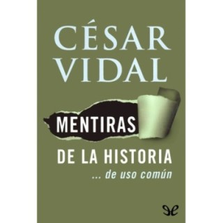 Mentiras de la historia… de uso común