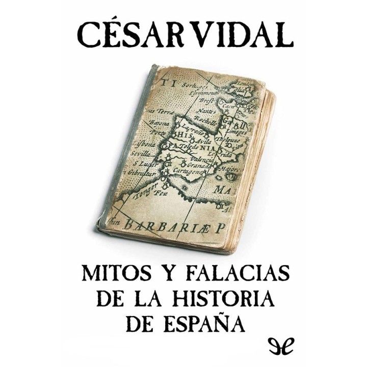 Mitos y falacias de la historia de España