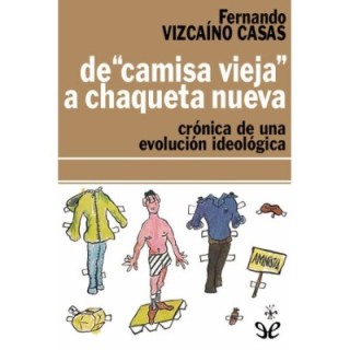 De «camisa vieja» a chaqueta nueva