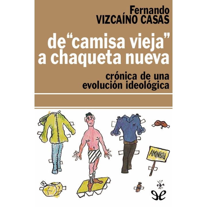 De «camisa vieja» a chaqueta nueva