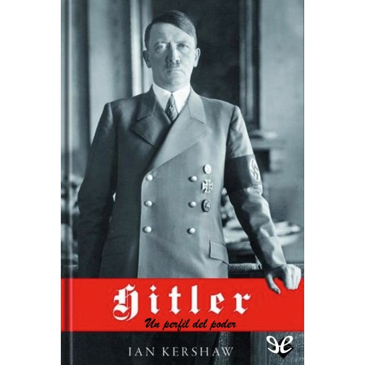 Hitler. Un perfil del poder