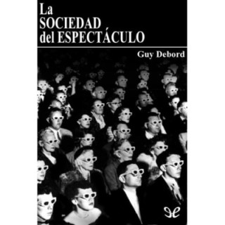 La sociedad del espectáculo