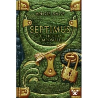 Septimus y el hechizo imposible