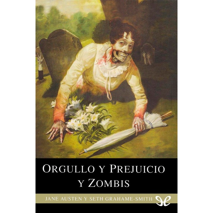 Orgullo y prejuicio y zombis