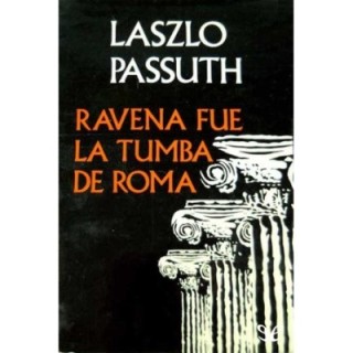 Ravena fue la tumba de Roma