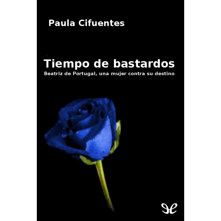 Tiempo de bastardos