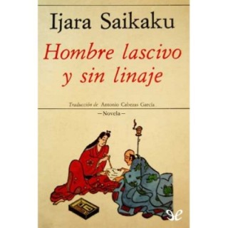 Hombre lascivo y sin linaje