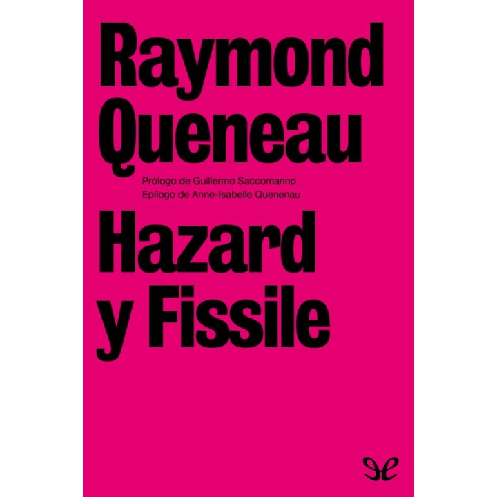 Hazard y Fissile