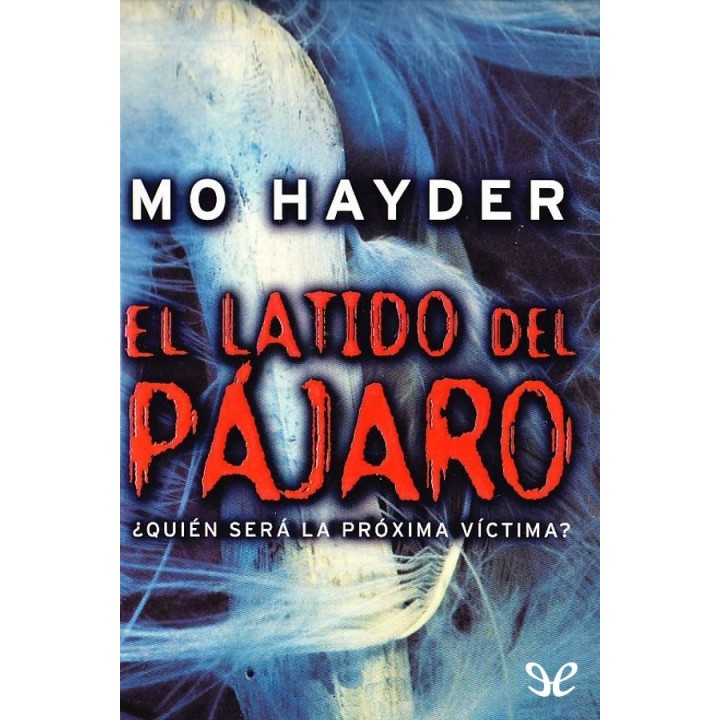 El latido del pájaro