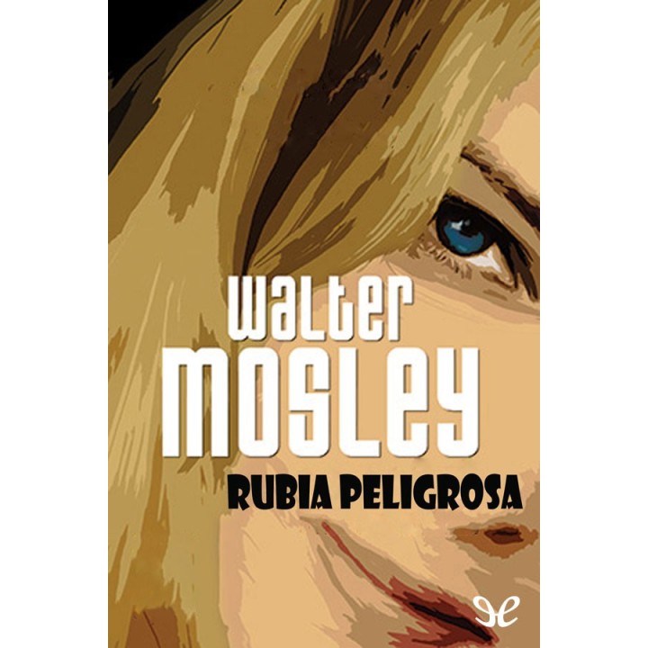 Rubia peligrosa