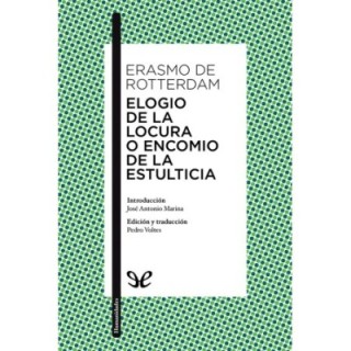 Elogio de la locura o Encomio de la estulticia