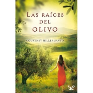 Las raíces del olivo
