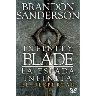 La espada infinita. El despertar