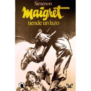Maigret tiende un lazo