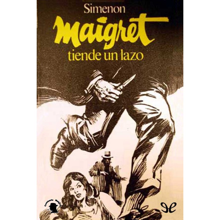Maigret tiende un lazo