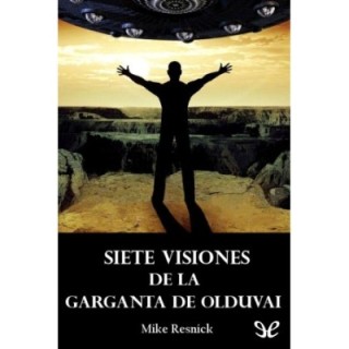 Siete visiones de la Garganta de Olduvai