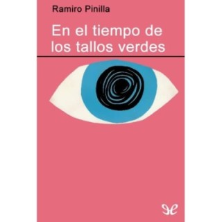 En el tiempo de los tallos verdes