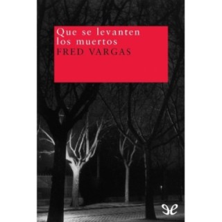 Que se levanten los muertos