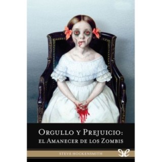 Orgullo y prejuicio: El amanecer de los zombis
