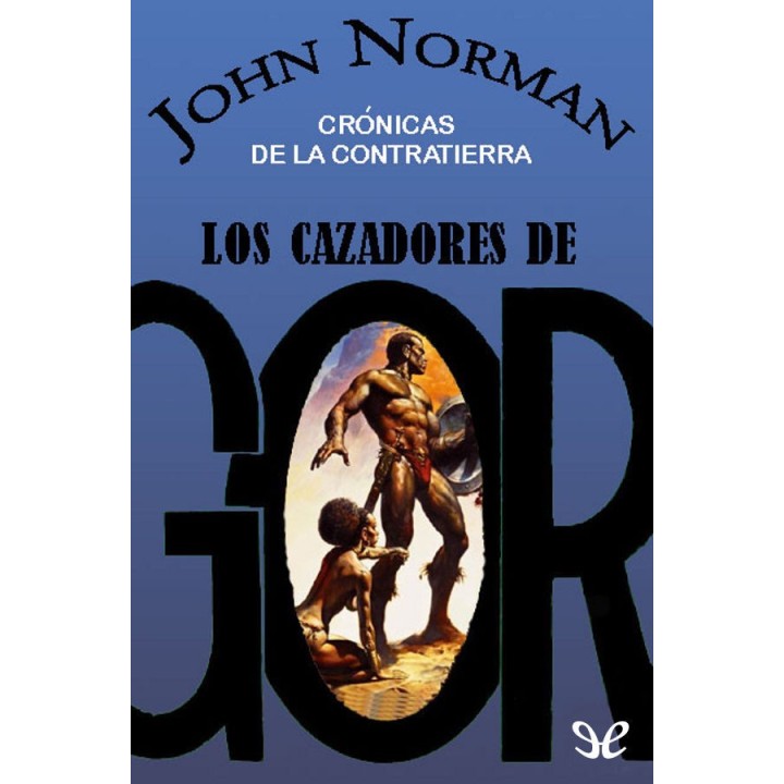 Los cazadores de Gor