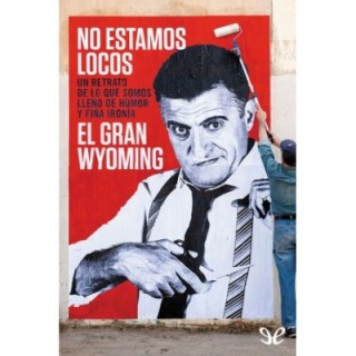 No estamos locos